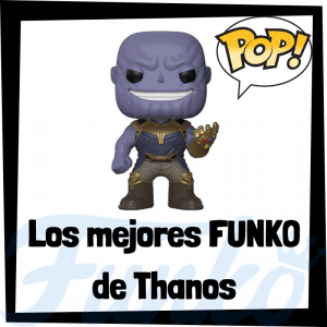 Figuras FUNKO POP de Thanos - Funko POP de Thanos