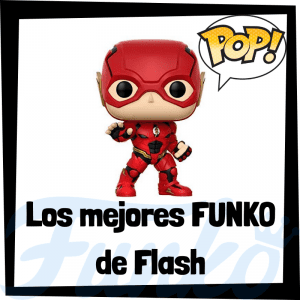 Los mejores FUNKO POP de Flash - Funko POP de la Liga de la Justicia - Funko POP de personajes de DC