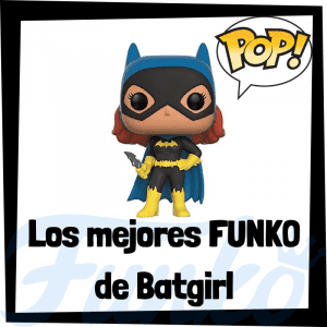 Figuras FUNKO POP de Batgirl - Funko POP de Batgirl