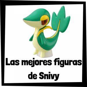 Figuras de Snivy de Pokemon - Las mejores figuras de la colección de Snivy