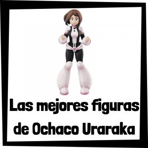 Figuras coleccionables de Ochaco Uraraka de My Hero Academia