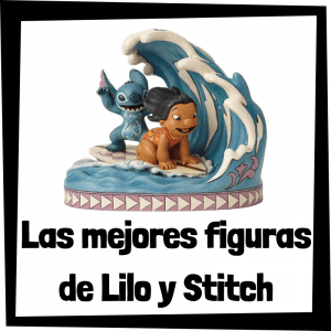 Figuras y muñecos de Lilo y Stitch de Disney - Las mejores figuras de colección de Lilo y Stitch - Peluches y juguetes de Lilo y Stitch