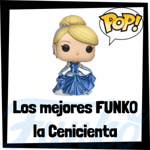 Los mejores FUNKO POP de personajes de la Cenicienta - Funko POP de películas de Disney