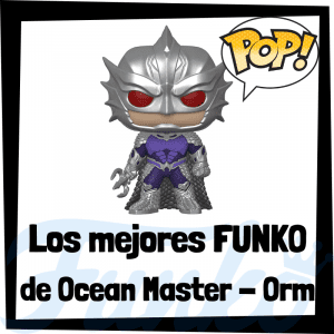 Los mejores FUNKO POP de Ocean Master de Aquaman - Funko POP de personajes de DC