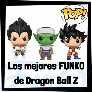 Los mejores FUNKO POP de personajes de Dragon Ball - Funko POP de Anime