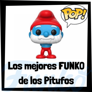 Los mejores FUNKO POP de personajes de los Pitufos - Funko POP de la serie y pel铆cula de los Pitufos