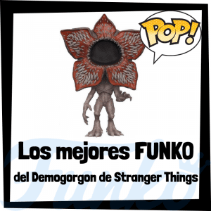 Los mejores FUNKO POP del Demogorgon de Stranger Things - Funko POP de la serie de Stranger Things