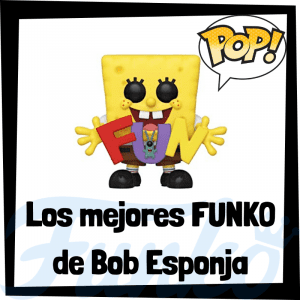 Los mejores FUNKO POP de personajes de Bob Esponja - Funko POP de la serie de Bob Esponja