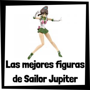 Figuras de colección de Sailor Jupiter de Sailor Moon - Las mejores figuras de colección de Sailor Jupiter de Sailor Moon - Muñecos de Sailor Moon