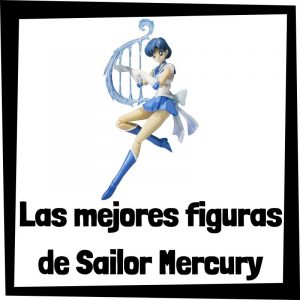 Figuras de colección de Sailor Mercury de Sailor Moon - Las mejores figuras de colección de Sailor Mercurio de Sailor Moon - Muñecos de Sailor Moon