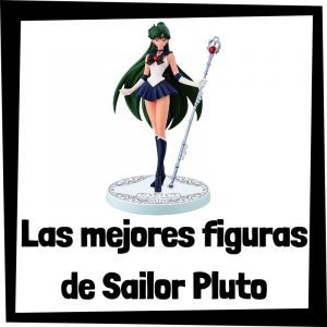 Figuras de colección de Sailor Pluto de Sailor Moon - Las mejores figuras de colección de Sailor Pluto de Sailor Moon - Muñecos de Sailor Moon