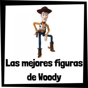 Figuras y mu帽ecos de Woody de Toy Story