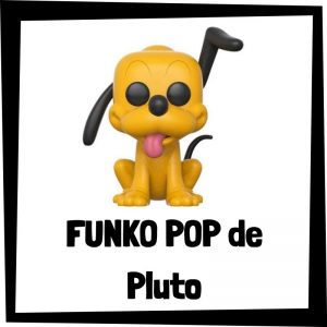 FUNKO POP de Pluto de Disney - Las mejores figuras de colecci贸n de Pluto - Peluches y juguetes de Pluto