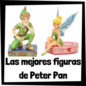 Figuras y muÃ±ecos de Peter Pan de Disney - Las mejores figuras de colecciÃ³n de Campanilla de Peter Pan - Tinker Bell