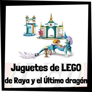 Juguetes de LEGO de Raya y el último dragón de Disney - Sets de lego de construcción de Disney de Raya y el último dragón