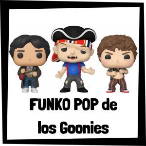 FUNKO POP de colección de los Goonies - Las mejores figuras de colección de los Goonies