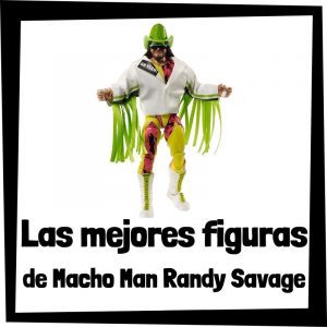 Figuras de colección de Macho Man Randy Savage - Las mejores figuras de acción y muñecos de Macho Man Randy Savage de WWE