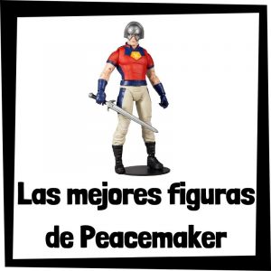 Figuras de colección de Peacemaker del Escuadrón Suicida - Las mejores figuras de colección del Pacificador