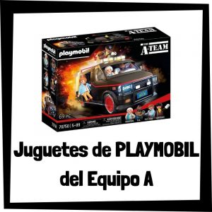 Lee más sobre el artículo Juguetes de Playmobil de El equipo A