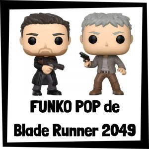FUNKO POP de Blade Runner 2049 - Las mejores figuras de colección de Blade Runner 2049