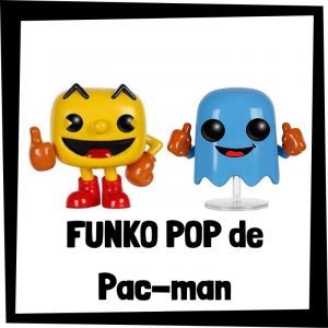 FUNKO POP de colección de Pac-man - Las mejores figuras de colección de videojuegos de Pacman