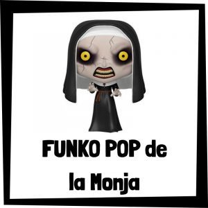 FUNKO POP de colección de la Monja - The Nun - Las mejores figuras de colección de la Monja