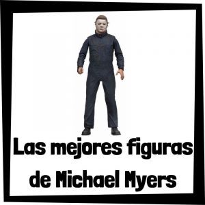 Figuras de colecciÃ³n de Michael Myers - Las mejores figuras de colecciÃ³n del Michael Myers de Halloween