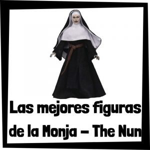 Figuras de colección de la Monja - The Nun - Las mejores figuras de colección de la Monja