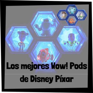 Figuras Coleccionables De Wow Pods De Disney Pixar – Guía Completa De Figuras Wow Pods De Disney Pixar