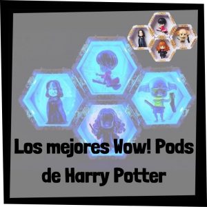 Figuras Coleccionables De Wow Pods De Harry Potter – Guía Completa De Figuras Wow Pods De Harry Potter