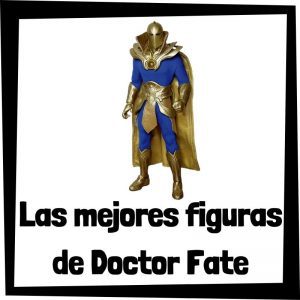 Figuras De Colección De Doctor Fate – Las Mejores Figuras De Colección De Doctor Fate