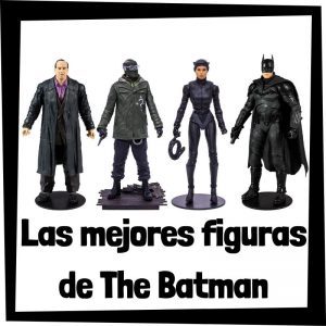 Figuras De Colección De La Película De The Batman De 2022 – Las Mejores Figuras De Colección De The Batman