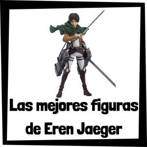 Figuras coleccionables de Eren Jaeger de Ataque a los titanes