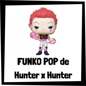 FUNKO POP de los personajes de Hunter x Hunter - Las mejores figuras del anime de Hunter x Hunter