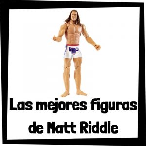 Figuras de colección de Matt Riddle - Las mejores figuras de acción y muñecos de Riddle de WWE