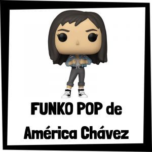 FUNKO POP de América Chávez - Las mejores figuras de colección de América Chávez
