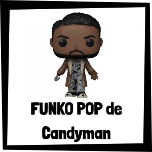 FUNKO POP de Candyman - Las mejores figuras de colección de Candyman