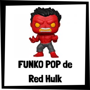 FUNKO POP de Red Hulk - Las mejores figuras de colección de Red Hulk