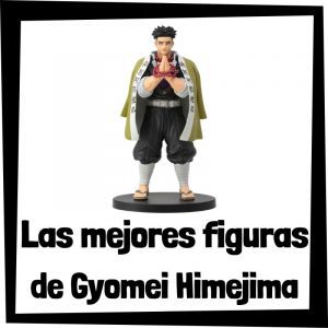 Figuras de Gyomei Himejima de Demon Slayer - Las mejores figuras de Kimetsu no Yaiba