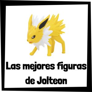 Figuras de Jolteon de Pokemon - Las mejores figuras de la colección de Jolteon
