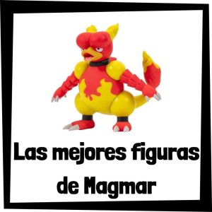 Figuras de Magmar de Pokemon - Las mejores figuras de la colección de Magmar