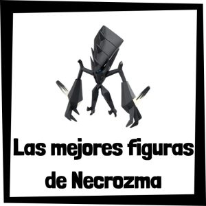 Figuras de Necrozma de Pokemon - Las mejores figuras de la colección de Necrozma
