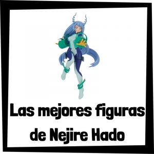 Figuras de colección de Nejire Hado - Las mejores figuras de colección de Nejire Hado de My Hero Academia