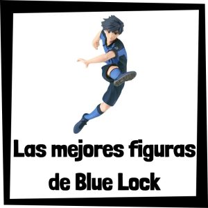 Figuras de Blue Lock - Las mejores figuras de Blue Lock